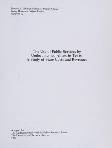 The Use of public services by undocumented aliens in Texas