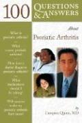 100 Q&A About Psoriatic Arthritis (100 Questions & Answers about . . .)