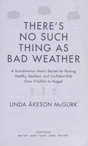 There's no such thing as bad weather