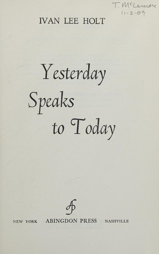 Yesterday speaks to today