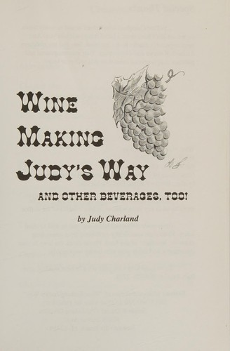 Wine making Judy's way