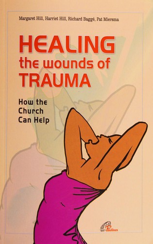 Healing the wounds of trauma