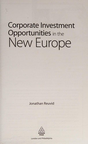 CORPORATE INVESTMENT OPPORTUNITIES IN THE NEW EUROPE