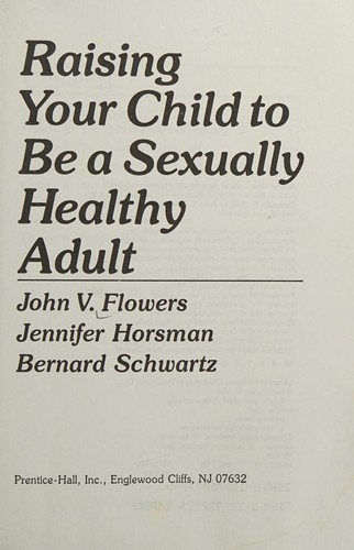 Raising your child to be a sexually healthy adult