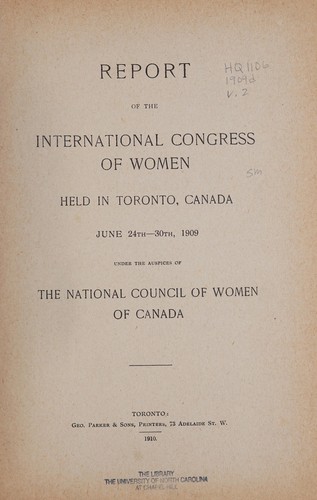 Report of the International Congress of Women held in Toronto, Canada, June 24th-30th, 1909