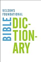 Nelson's Foundational Bible Dictionary
