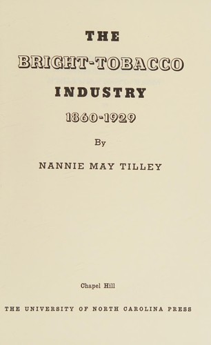The bright-tobaccoindustry, 1860-1929