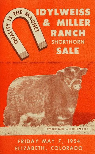 Quality is the magnet, Idylweiss & Miller ranch shorthorn sale