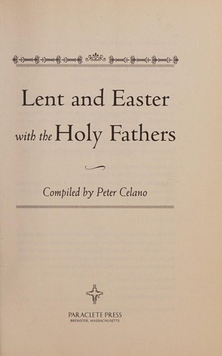 Lent & Easter with the Holy Fathers