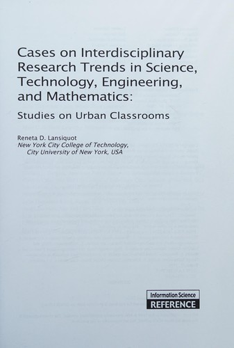 Cases on interdisciplinary research trends in science, technology, engineering, and mathematics