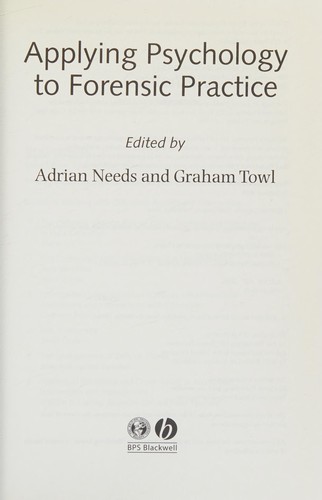 Applying psychology to forensic practice