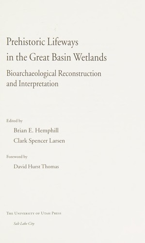 Prehistoric lifeways in the Great Basin wetlands