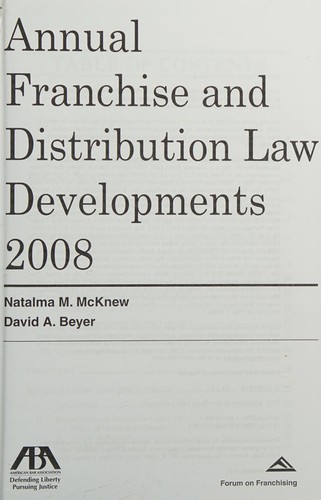 Annual franchise and distribution law developments, 2008