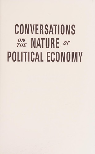 Conversations on the nature of political economy