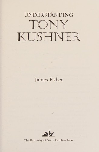 Understanding Tony Kushner