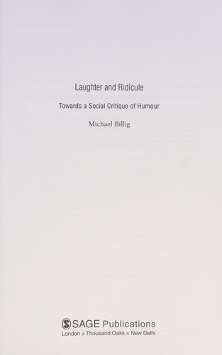 LAUGHING AND RIDICULE: TOWARDS A SOCIAL CRITIQUE OF HUMOUR