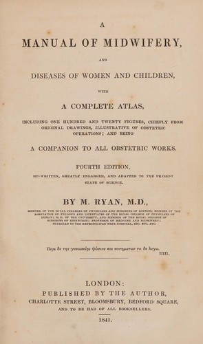 A manual of midwifery, and diseases of women and children. Being a companion to all obstetric works