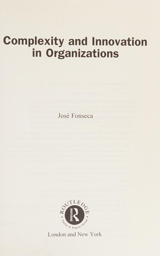 Complexity and innovation in organizations