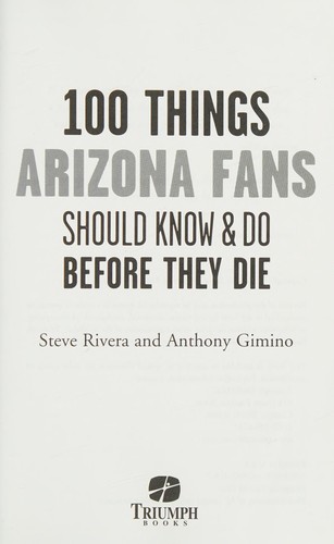 100 Things Arizona Fans Should Know and Do Before They Die