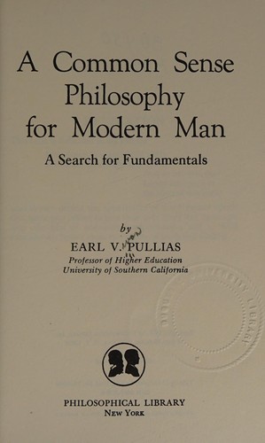 A common sense philosophy for modern man