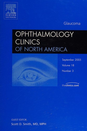 Glaucoma, An Issue of Ophthalmology Clinics