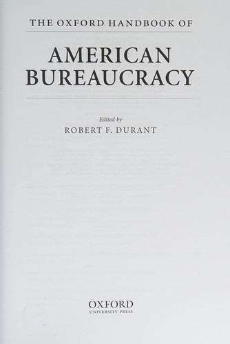 The Oxford handbook of American bureaucracy