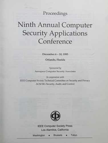 Ninth Annual Computer Security Applications Conference: Proceedings