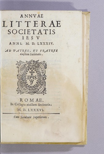 Annuae litterae Societatis Iesu anni. M.D.LXXXIV. Ad patres, et fratres eiusdem societatis