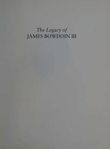 The legacy of James Bowdoin III