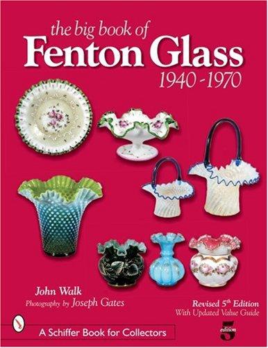 The big book of Fenton glass, 1940-1970