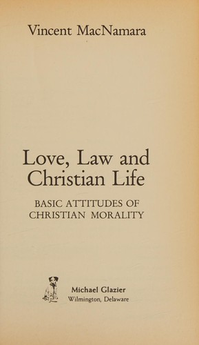 Love, Law and Christian Life
