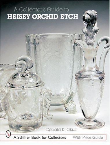 Collector's Guide Heisey Orchid Etch