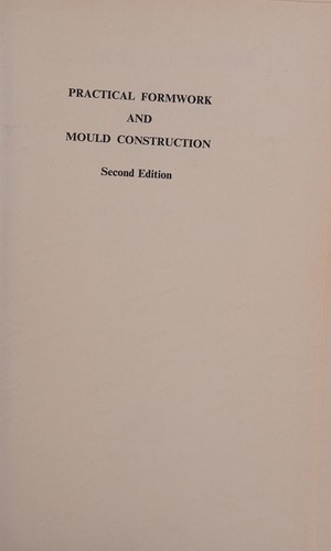 Practical formwork and mould construction