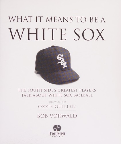 What it means to be a White Sox