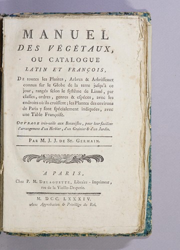 Manuel des végétaux, ou, Catalogue latin et françois de toutes les plantes, arbres & arbrisseaux connus sur le globe de la terre jusqu'à ce jour