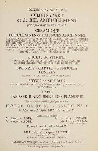 Objets d'art et de bel ameublement; c©♭ramique, porcelaines et fa© ences anciennes; objets de vitrine; bronzes, cartel, pendules, lustres; si©·ges et meubles; tapis, tapisserie ancienne des Flandres