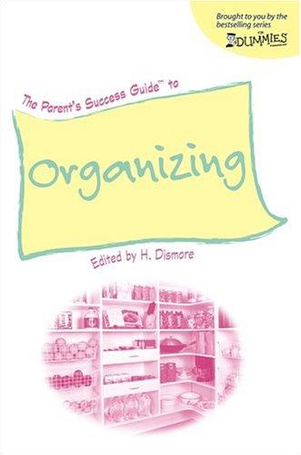 The Parent's Success Guide to Organizing
