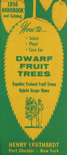 1956 handbook and catalog, how to select, plant, care for dwarf fruit trees, espalier trained fruit trees, hybrid grape vines
