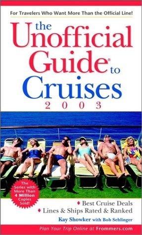 The unofficial guide to cruises 2003