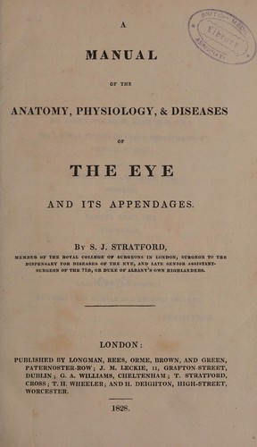 A manual of the anatomy, physiology, & diseases of the eye and its appendages