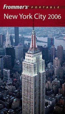 Frommer's Portable New York City 2006 (Frommer's Portable)