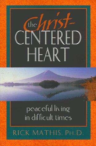 The Christ-centered heart