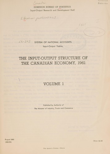 SYSTEM OF NATIONAL ACCOUNTS (INPUT-OUTPUT TABLES) - THE INPUT-OUTPUT STRUCTURE OF THE CANADIAN ECONOMY - VOL. 1.