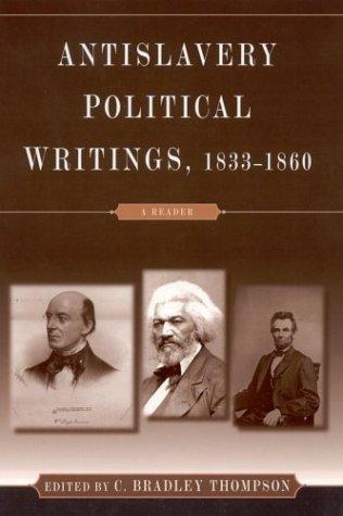Anti-Slavery Political Writings, 1833-1860
