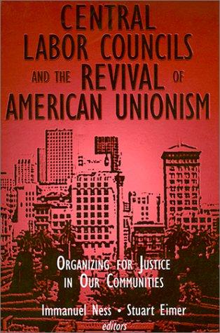 Central Labor Councils and the Revival of American Unionism