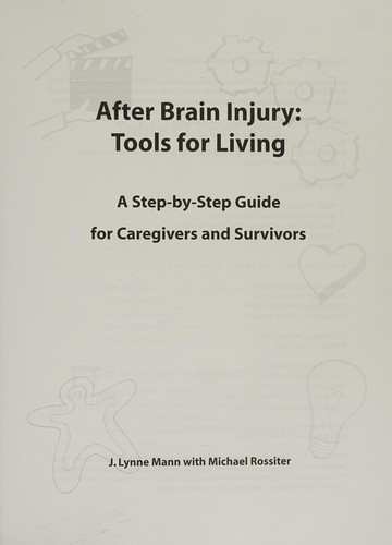 After Brain Injury : A Step-by-Step Guide for Caregivers and Survivors