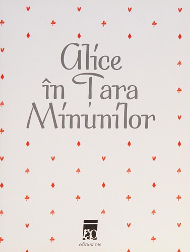 Alice In Tara Minunilor - Povesti Ilustrate (Romanian Edition)