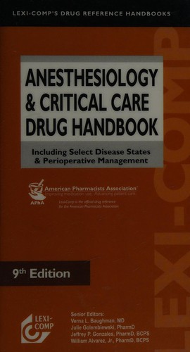 Anesthesiology and Critical Care Drug Handbook