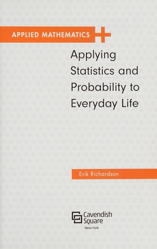 Applying Statistics and Probability to Everyday Life