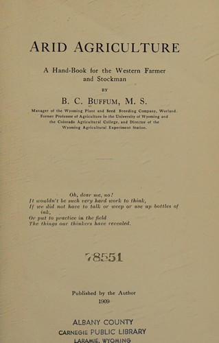 Arid Agriculture: A Hand-book for the Western Farmer and Stockman